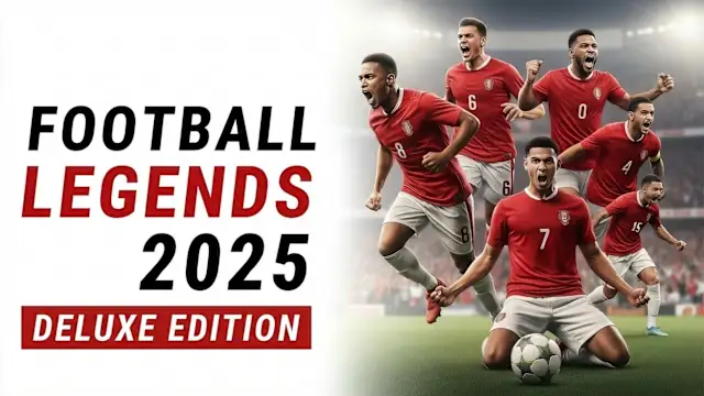 Football Legends 2025 Deluxe Edition