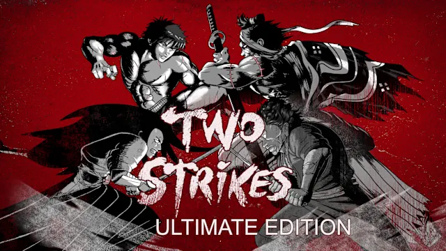 Two Strikes - Ultimate Edition