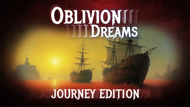 Oblivion Dreams: Journey Edition