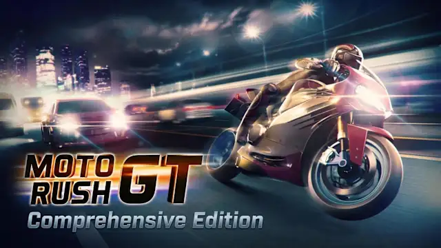 Moto Rush GT Comprehensive Edition