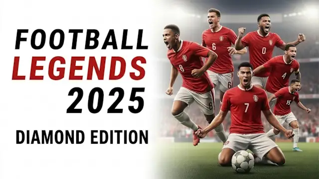 Football Legends 2025 Diamond Edition