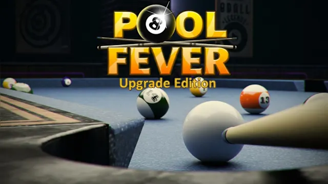 Pool Fever Upgrade Edition