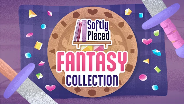 Softly Placed Fantasy Collection