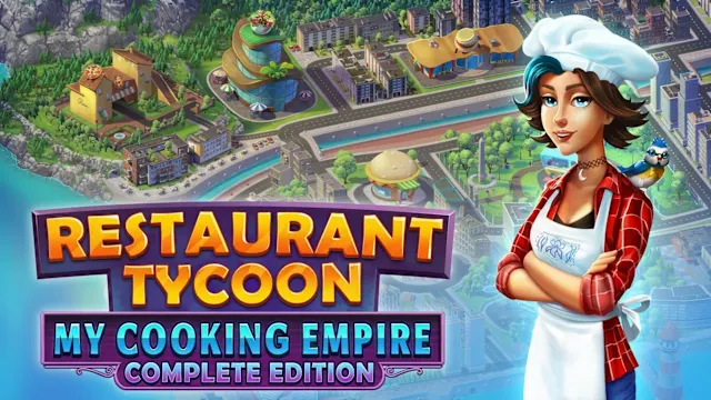 Restaurant Tycoon: My Cooking Empire - Complete Edition