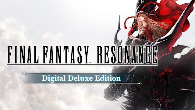FINAL FANTASY RESONANCE Digital Deluxe Edition