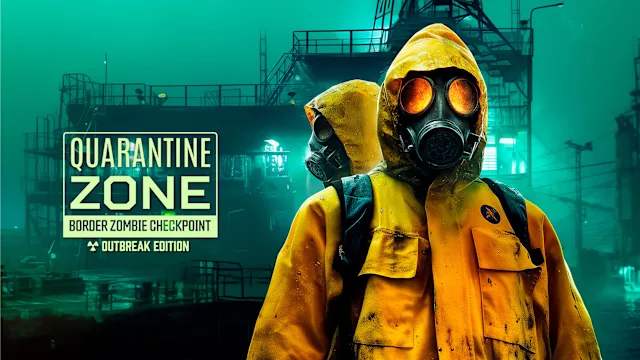 Quarantine Zone: Border Zombie Checkpoint – Outbreak Edition
