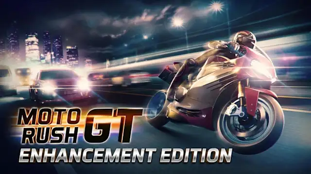Moto Rush GT Enhancement Edition