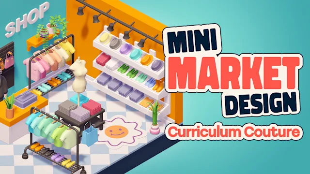 Mini Market Design Curriculum Couture