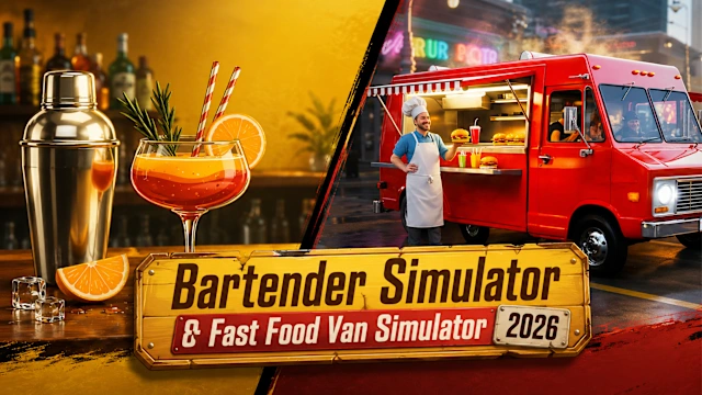 Bartender Simulator & Fast Food Van Simulator 2026