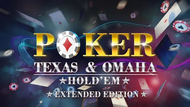 Poker - Texas & Omaha Hold'em Extended Edition