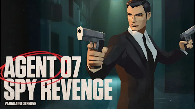 AGENT 07 - SPY REVENGE: Vanguard Defense
