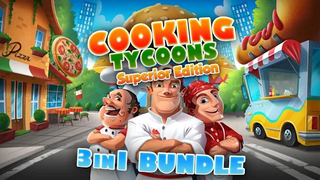 Cooking Tycoons - 3 in 1 Bundle Superior Edition