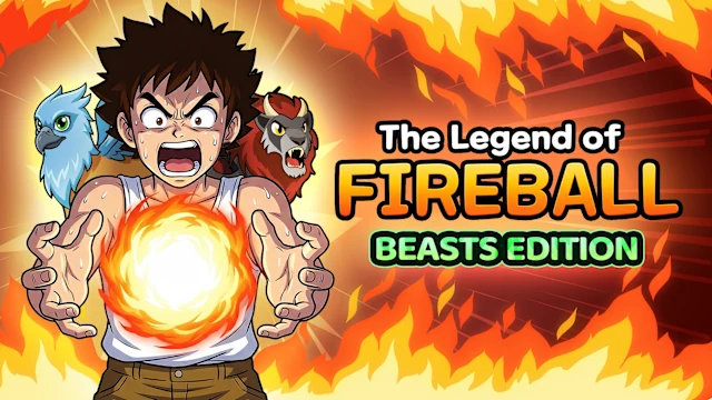 The Legend Of Fireball: Beasts Edition