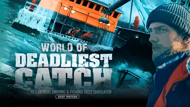Deadliest Catch - Ocean Boat Driving & Fishing 2022 Simulator: Deep Waters