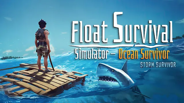 Float Survival Simulator - Ocean Survivor: Storm Survivor