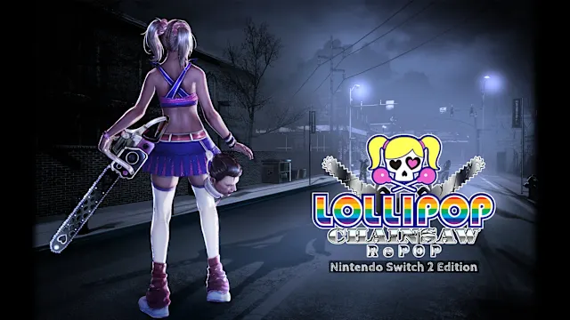 LOLLIPOP CHAINSAW RePOP Nintendo Switch 2 Edition