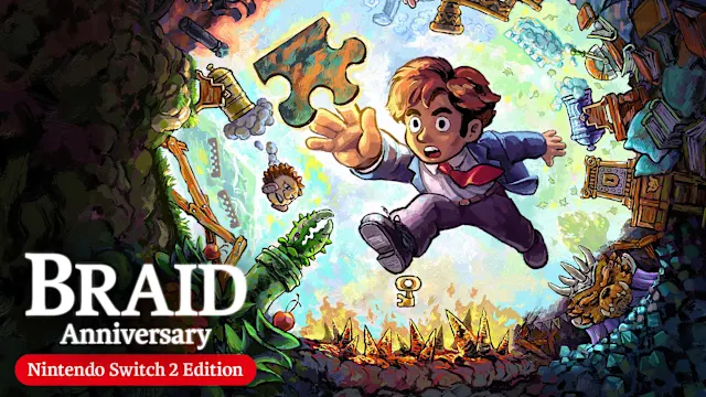 Braid, Anniversary Edition – Nintendo Switch 2 Edition