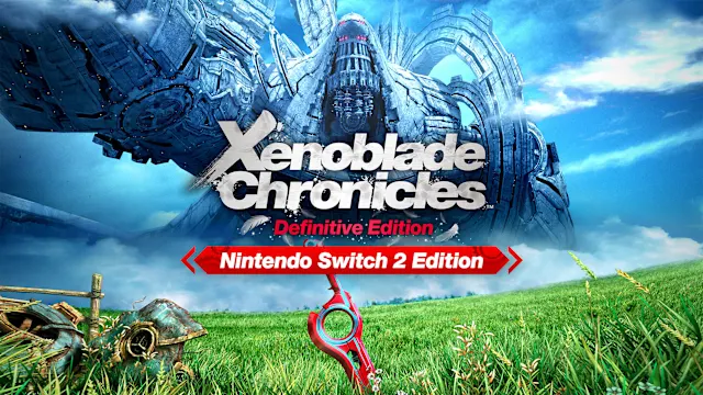 Xenoblade Chronicles™: Definitive Edition – Nintendo Switch™ 2 Edition