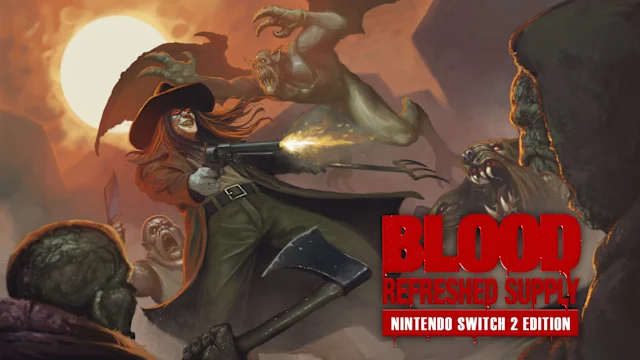 Blood: Refreshed Supply™ - Nintendo Switch 2 Edition