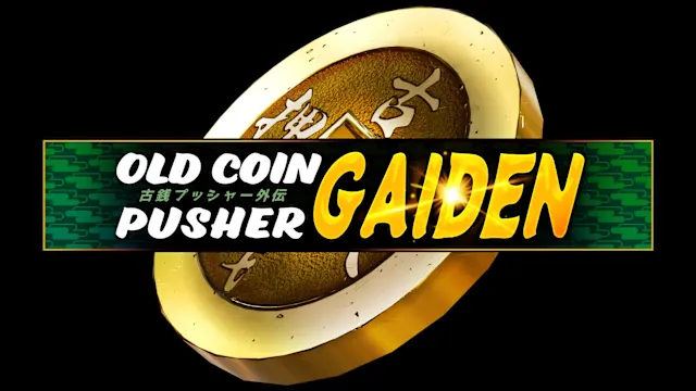 Old Coin Pusher Gaiden