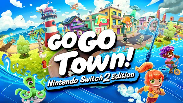 Go-Go Town! – Nintendo Switch 2 Edition