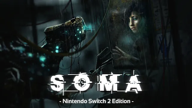 SOMA - Nintendo Switch™ 2 Edition