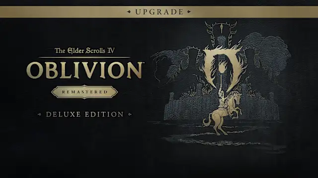 The Elder Scrolls IV: Oblivion Remastered - Deluxe Edition Upgrade