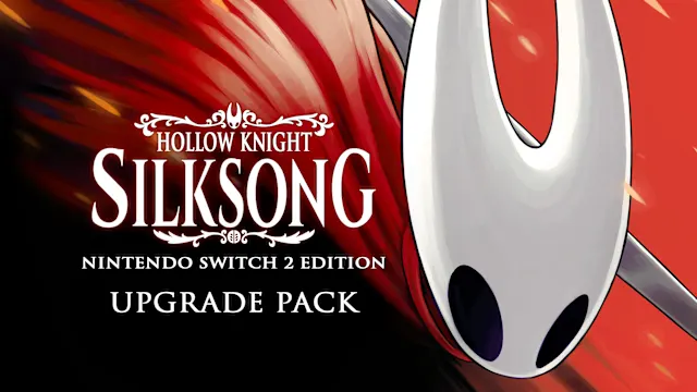 Hollow Knight: Silksong – Nintendo Switch 2 Edition upgrade pack