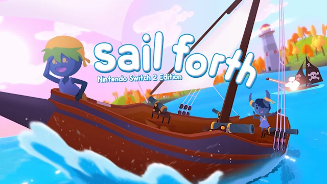 Sail Forth – Nintendo Switch 2 Edition Upgrade Pack