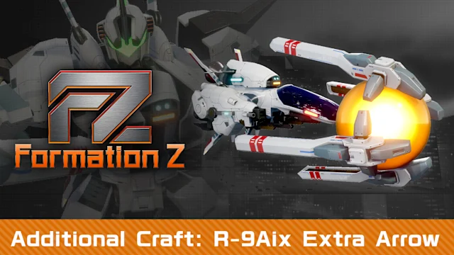 FZ: Formation Z - Additional Craft: R-9Aix Extra Arrow
