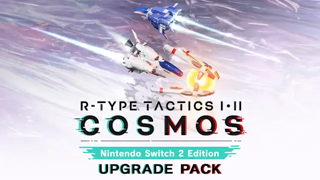 R-Type Tactics I • II Cosmos – Nintendo Switch™ 2 Edition Upgrade Pack