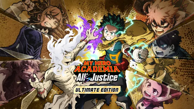 MY HERO ACADEMIA: All’s Justice - Ultimate Edition