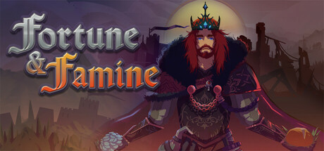 Fortune & Famine