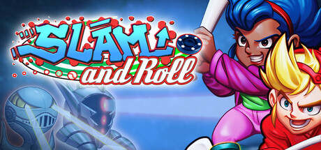Slam and Roll