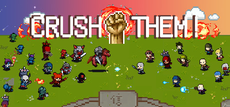 Crush Them!