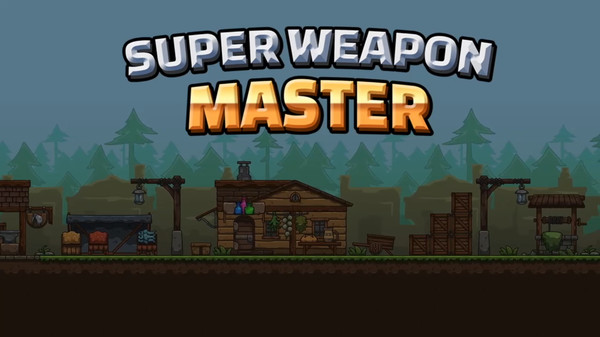 Super Weapon Master 超级武器大师 screenshot 7