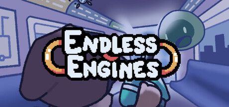 Endless Engines