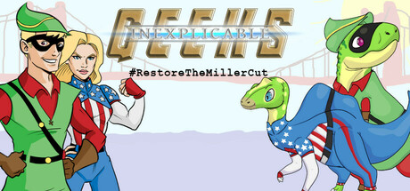 Inexplicable Geeks #RestoreTheMillerCut