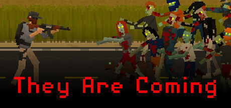 They Are Coming