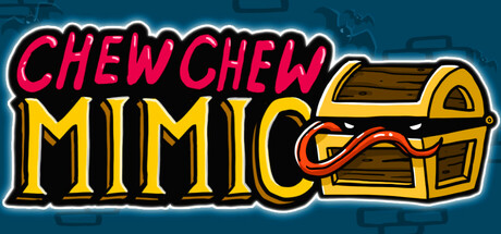 Chew Chew Mimic