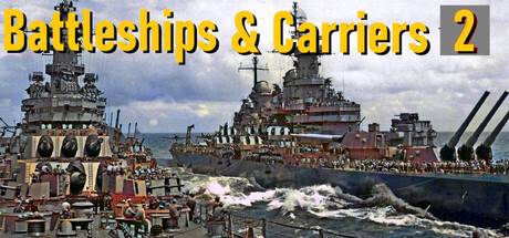 Battleships and Carriers 2:  1940-1945