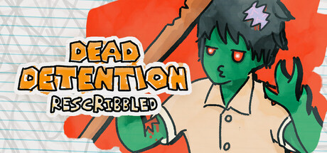 Dead Detention (Rescribbled)