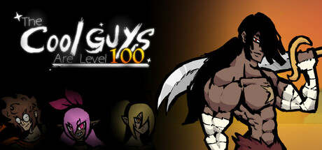 The Cool Guys Are Level 100