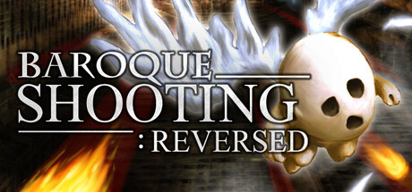 BAROQUE SHOOTING: REVERSED
