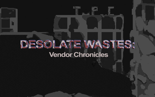 Desolate Wastes: Vendor Chronicles screenshot 1