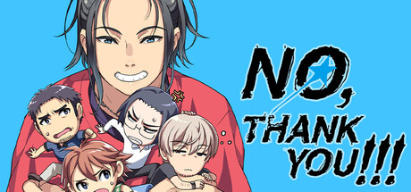NO, THANK YOU!!!