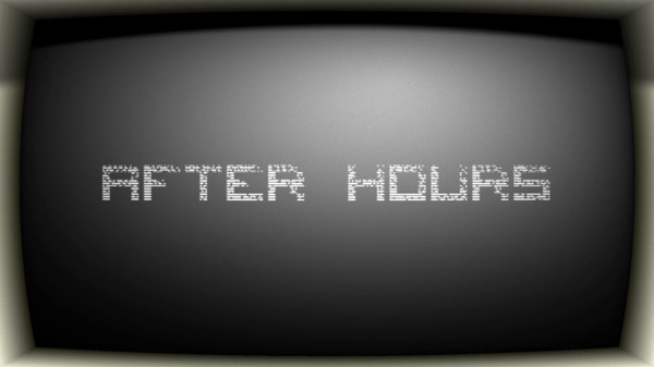 After Hours screenshot 1